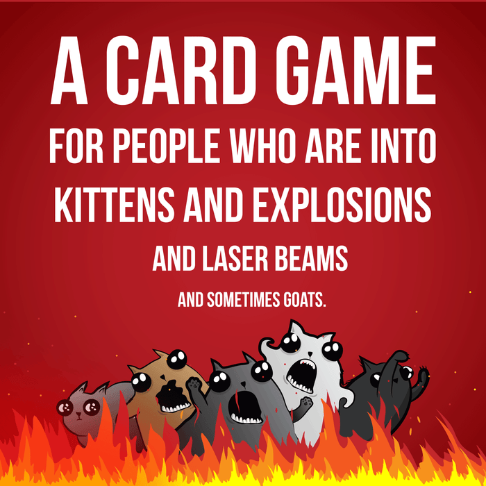Tagline: a card game for people into kittens, explosions, laser beams and sometimes goats
