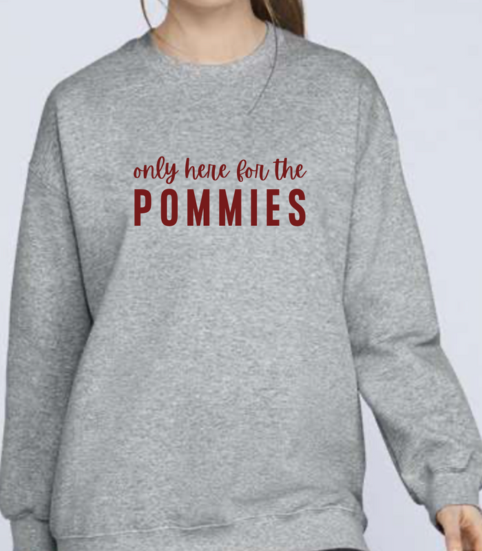 Only Here for the Pommies! Unisex Crewneck Sweatshirt