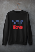 Saturdays are for "The Boys"